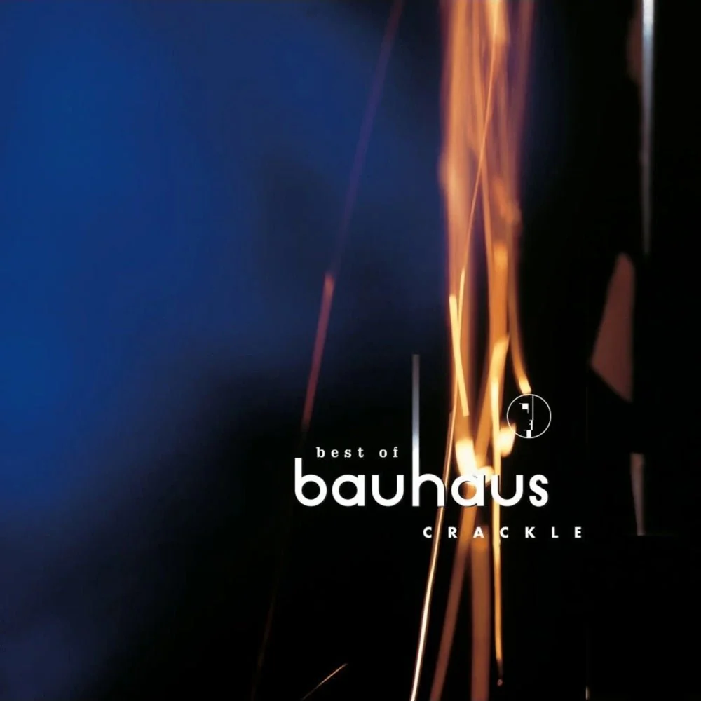 Best Of Bauhaus | Crackle