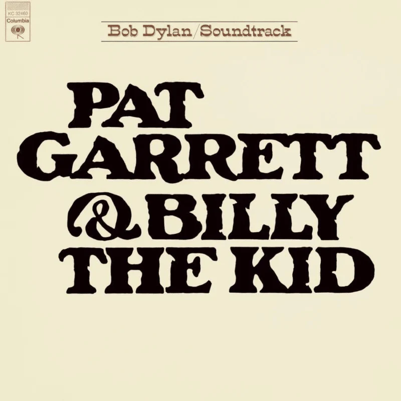 Pat Garrett & Billy The Kid (Original Soundtrack Recording)