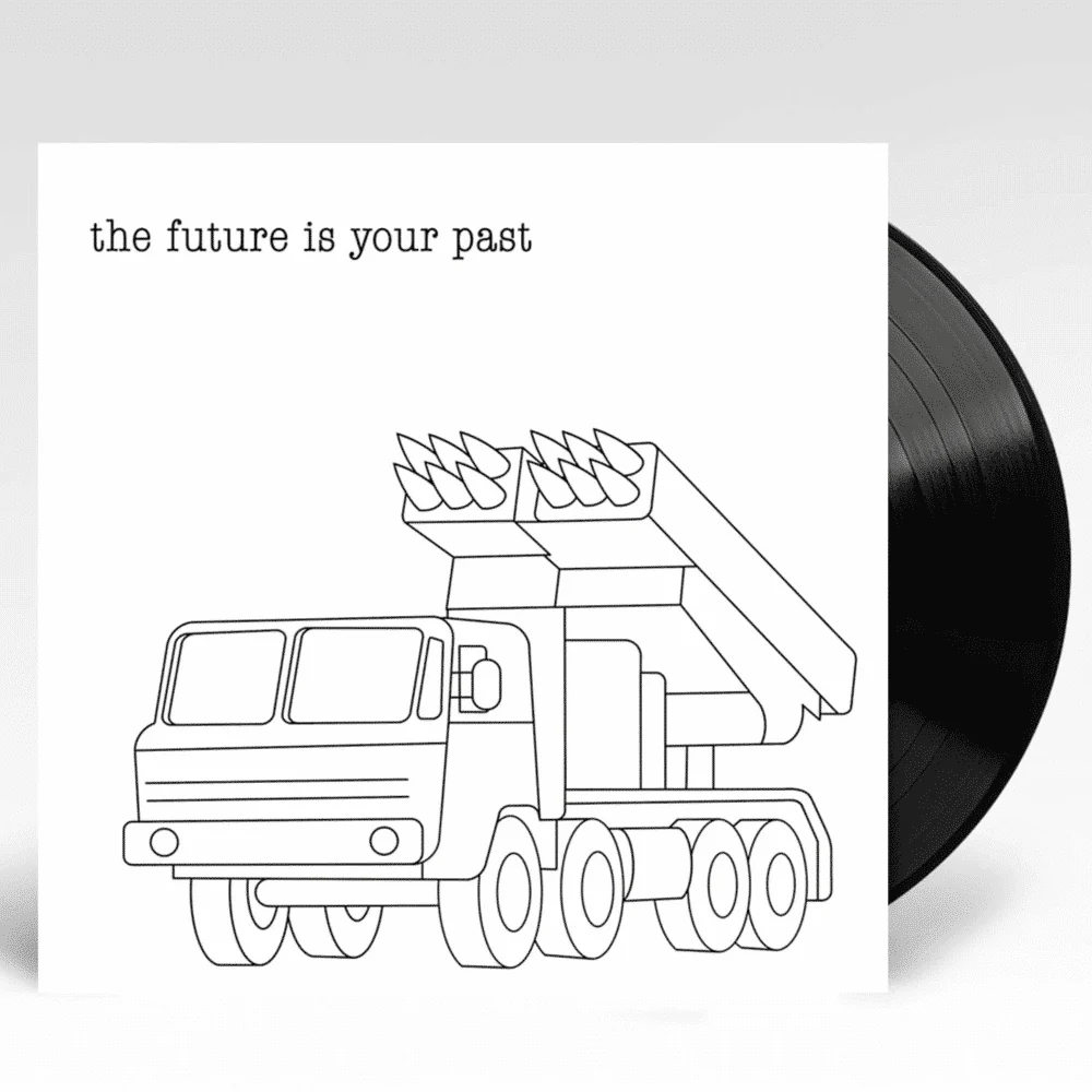 The Future Is Your Past
