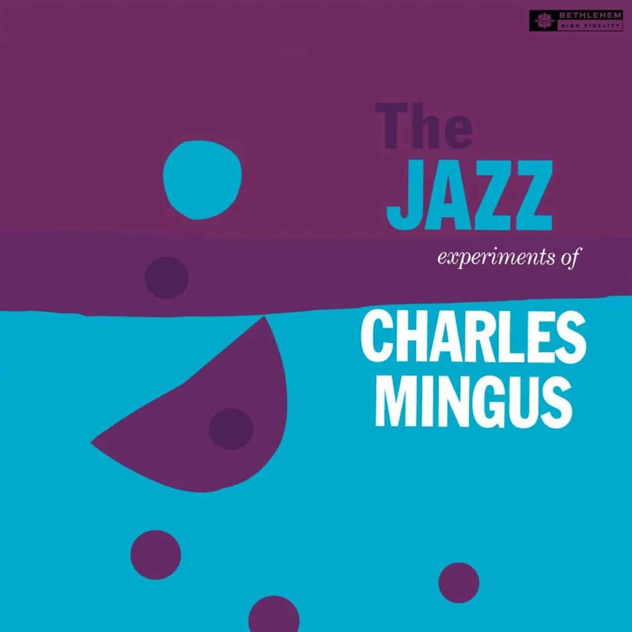 The Jazz Experiments Of Charles Mingus (Compilation)