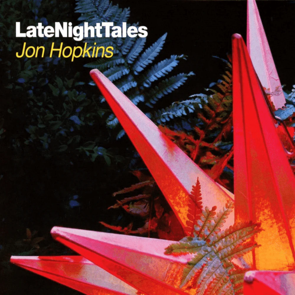 Late Night Tales: Jon Hopkins (Compilation, Various Artists)