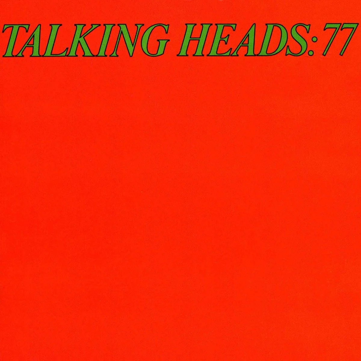 Talking Heads: 77