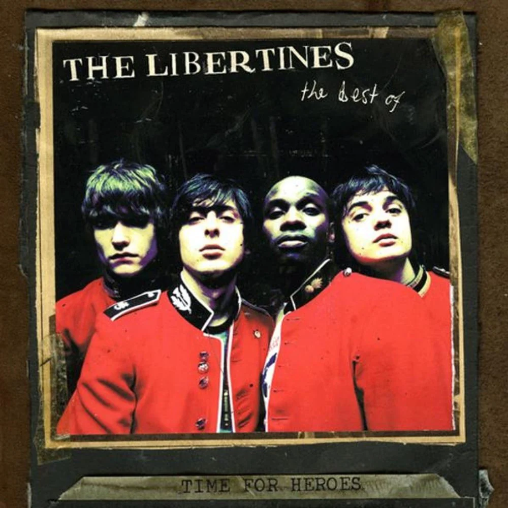 Time For Heroes: The Best of The Libertines (Compilation)