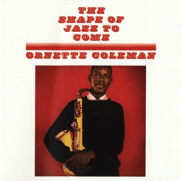 The Shape Of Jazz To Come